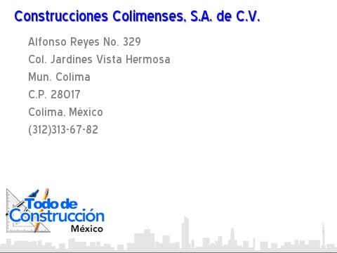CONSTRUCCIONES COLIMENSES, SA DE CV en Colima